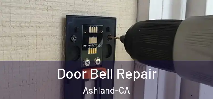  Door Bell Repair Ashland-CA